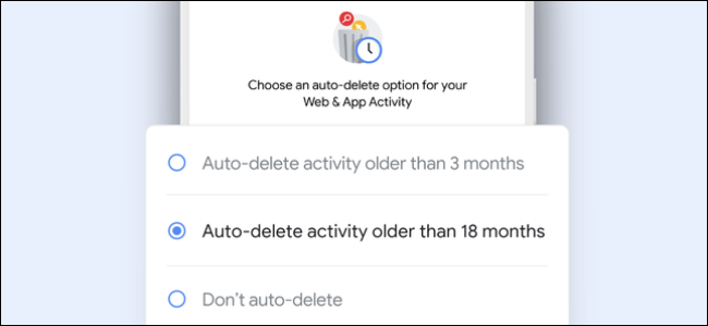 Deleting activity older than 18 months in your Google account.
