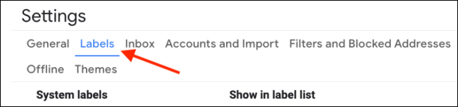 Go to Labels section in Gmail settings