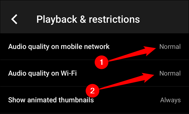 Choose "Audio Quality On Mobile Network" or "Audio Quality On Wi-Fi" option
