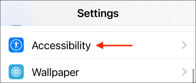 Select Accessibility from Settings