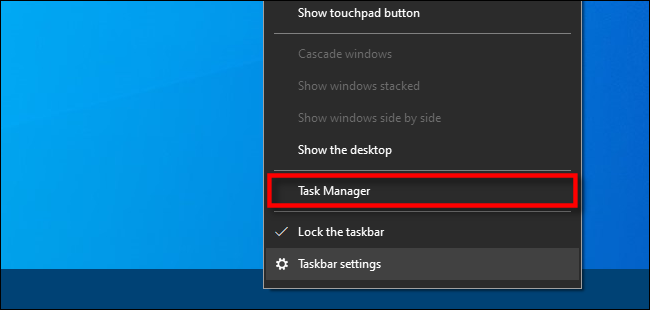 Right-click on the taskbar and select "Task Manager."