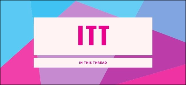 What Does “ITT” Mean and How Do You Use It?