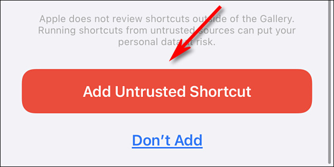 Tap Add Untrusted Shortcut.