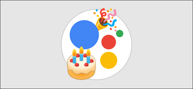 How to Get Birthday Reminders From Google Assistant